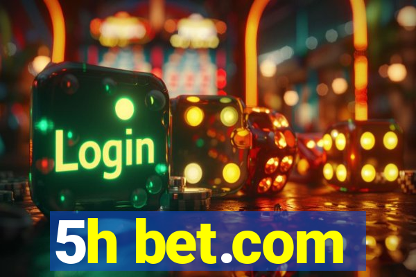 5h bet.com